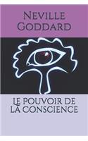 Le Pouvoir de la Conscience