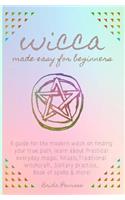 Wicca Made Easy for Beginners