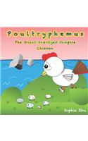 Poultryphemus, the Giant One-Eyed Vampire Chicken (Standard Edition)