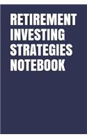 Retirement Investing Strategies Notebook