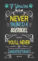 If You've Never Owned a Boerboel: Journal Composition Notebook for Dog and Puppy Lovers