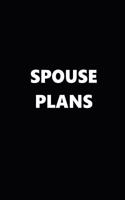 2019 Weekly Plans Funny Theme Spouse Plans Black White 134 Pages: 2019 Planners Calendars Organizers Datebooks Appointment Books Agendas