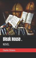 Bleak House .