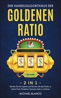 Der Handelsalgorithmus Der Goldenen Ratio [2 in 1]