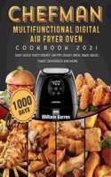Chefman Multifunctional Digital Air Fryer Oven Cookbook 2021