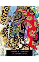 Samurai and Tiger Wars: Art by Kuniyoshi and Others: Art by Kuniyoshi and Others