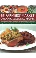 65 Farmers' Market Organic Seasonal Recipes