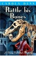 Rattle his Bones: (Daisy Dalrymple)