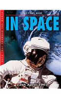 The First Man in Space: (Days That Changed the World S.)