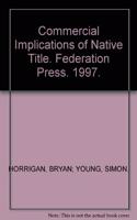 Commercial Implications of Native Title