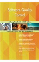 Software Quality Control A Complete Guide - 2020 Edition