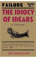 The Idiocy Of Idears