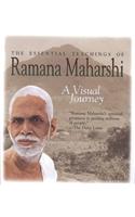 The Essential Teachings of Ramana Maharshi: A Visual Journey