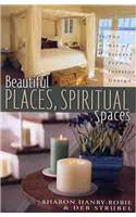Beautiful Places, Spiritual Spaces: The Art of Stress-Free Interior Design