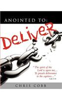Anointed to Deliver