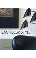 Bachelor Style: Architecture and Interiors