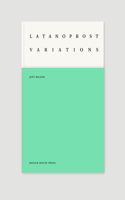 Latanoprost Variations