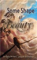 Some Shape of Beauty