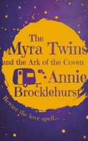 Myra Twins and the Ark of the Coven