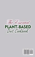 The Essential Plant-Based Diet Cookbook;Easy Recipes to Heal the Immune System