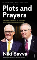 Plots and Prayers: Malcolm Turnbull's Demise and Scott Morrison's Ascension