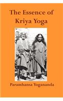 The Essence of Kriya Yoga