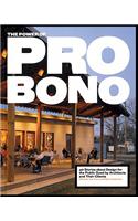 Power of Pro Bono: 40 Stories of Design for the Public Good
