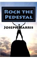 Rock the Pedestal