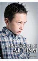 Questionable Autism