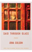 Said Through Glass