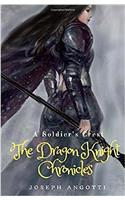 A Soldiers Crest: The Dragon Knight Chronicles