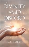 Divinity Amid Discord
