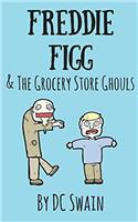 Freddie Figg & the Grocery Store Ghouls