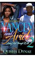 Yancey and Ariel: Loving Him Through It All