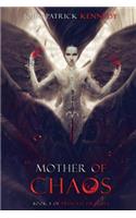 Mother of Chaos