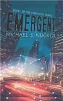 Emergent: Book 1 of the Cerenovo Series