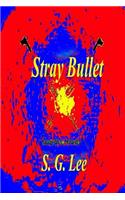 Stray Bullet