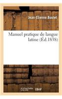 Manuel Pratique de Langue Latine