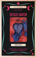 Erzulie Dantor: VODOU PRATIK - Nouvo Edisyon Kreyol Ogmante