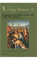 Emotions in the Heart of the City (14th-16th Century) =