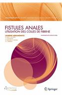 Fistules Anales: Utilisation Des Colles de Fibrine