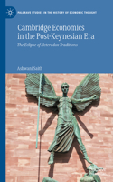 Cambridge Economics in the Post-Keynesian Era