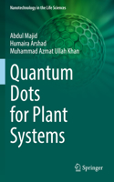 Quantum Dots for Plant Systems