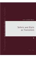 Seferis and Elytis as Translators: (4 Byzantine and Neohellenic Studies)