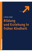 Bildung Und Erziehung in Fruher Kindheit