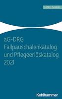 Ag-Drg Fallpauschalenkatalog Und Pflegeerloskatalog 2021