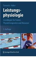 Leistungsphysiologie: Grundlagen Fa1/4r Trainer, Physiotherapeuten Und Masseure