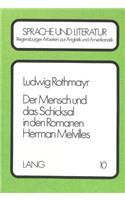 Der Mensch und das Schicksal in den Romanen Herman Melvilles