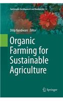 Organic Farming for Sustainable Agriculture