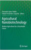 Agricultural Nanobiotechnology